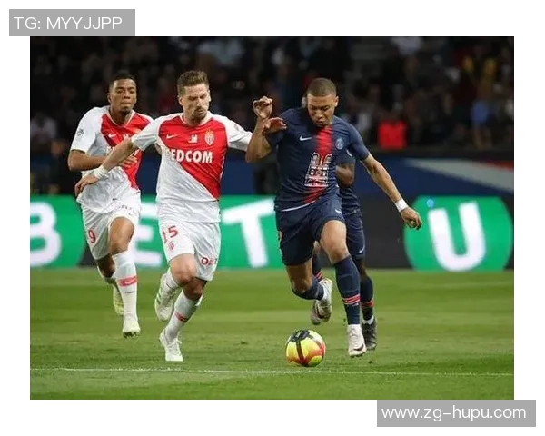 巴黎神日耳曼与摩纳哥的巅峰对决谁能笑到最后